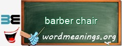 WordMeaning blackboard for barber chair
